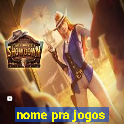 nome pra jogos